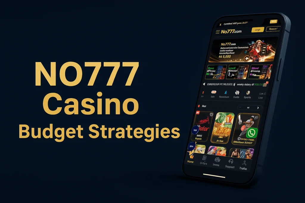 NO777 Casino Budget Strategies